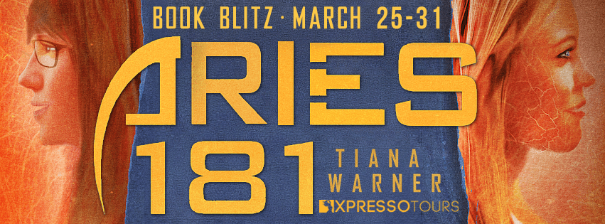Aries 181 by Tiana Warner: Excerpt