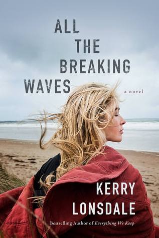 All the Breaking Waves by Kerry Lonsdale ~ Review