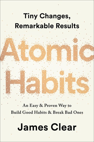 Atomic Habits by James Clear ~ Review