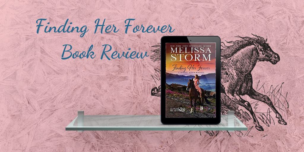 Finding Her Forever Blog Finding Her Forever by Melissa Storm