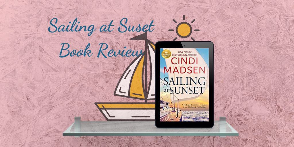 Sailing at Sunset by Cindy Madsen