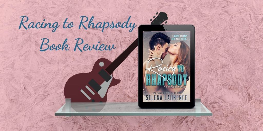 Racing to Rhapsody by Selena Laurence
