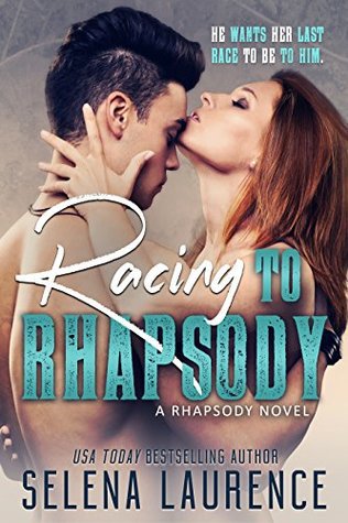 Racing to Rhapsody by Selena Laurence