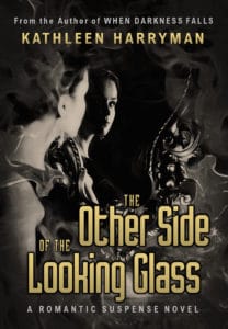 The Other Side of the Looking Glass by Kathleen Harryman