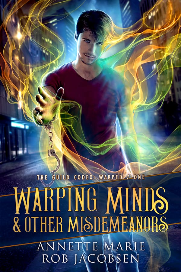 Warping Minds & Other Misdemeanors by Annette Marie & Rob Jacobsen