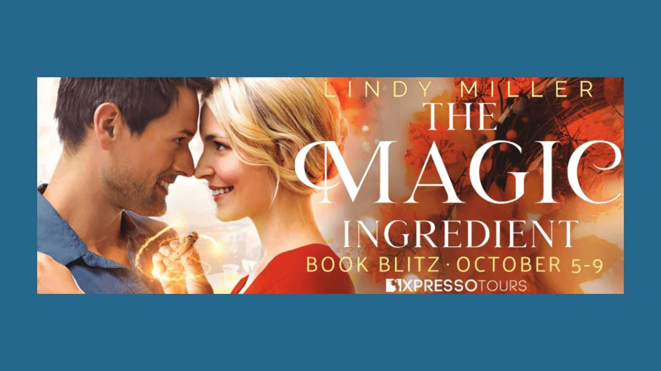 The Magic Ingredient by Lindy Miller