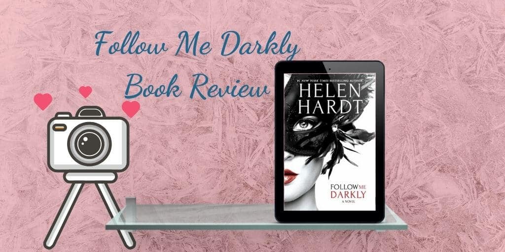 Follow Me Darkly by Helen Hardt