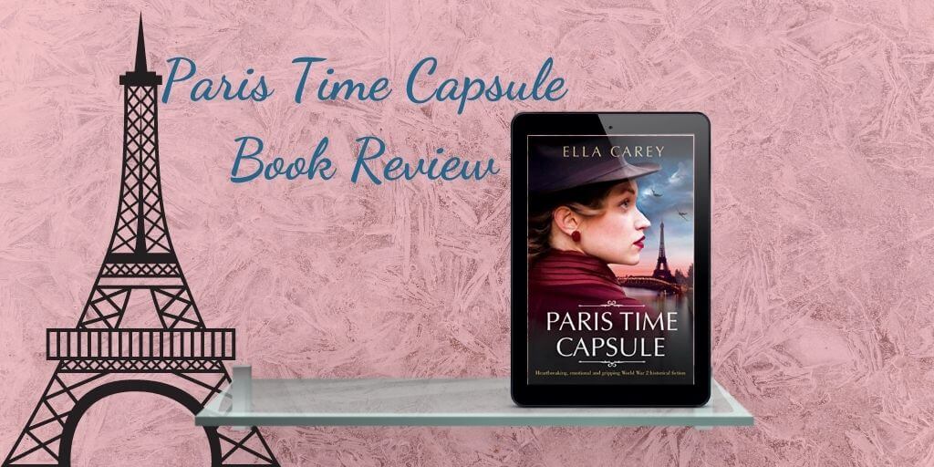 Paris Time Capsule by Ella Carey ~ Review