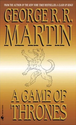 A Game of Thrones A Game of Thrones by George RR Martin