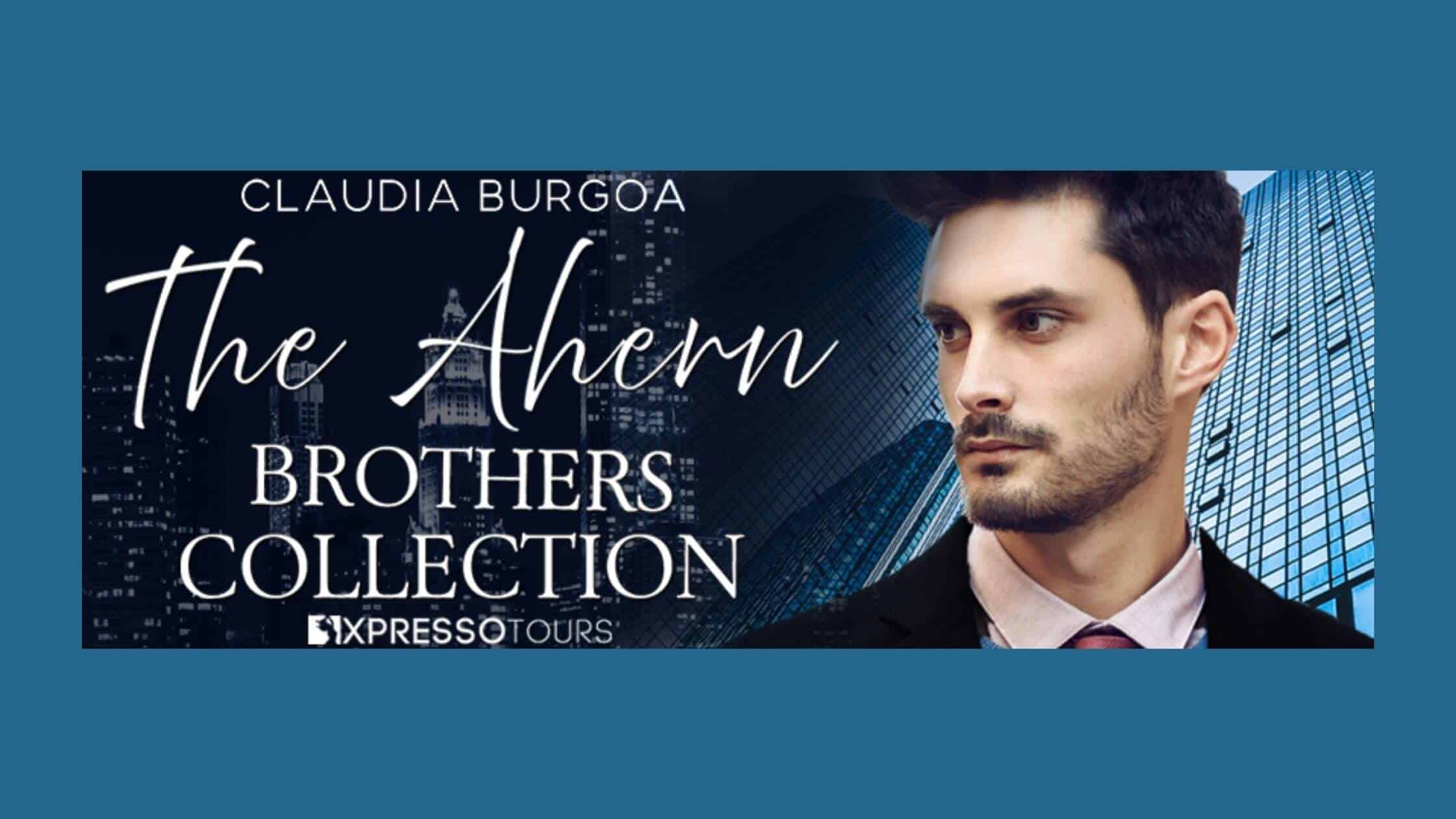 The Ahern Brothers Collection by Claudia J Burgoa