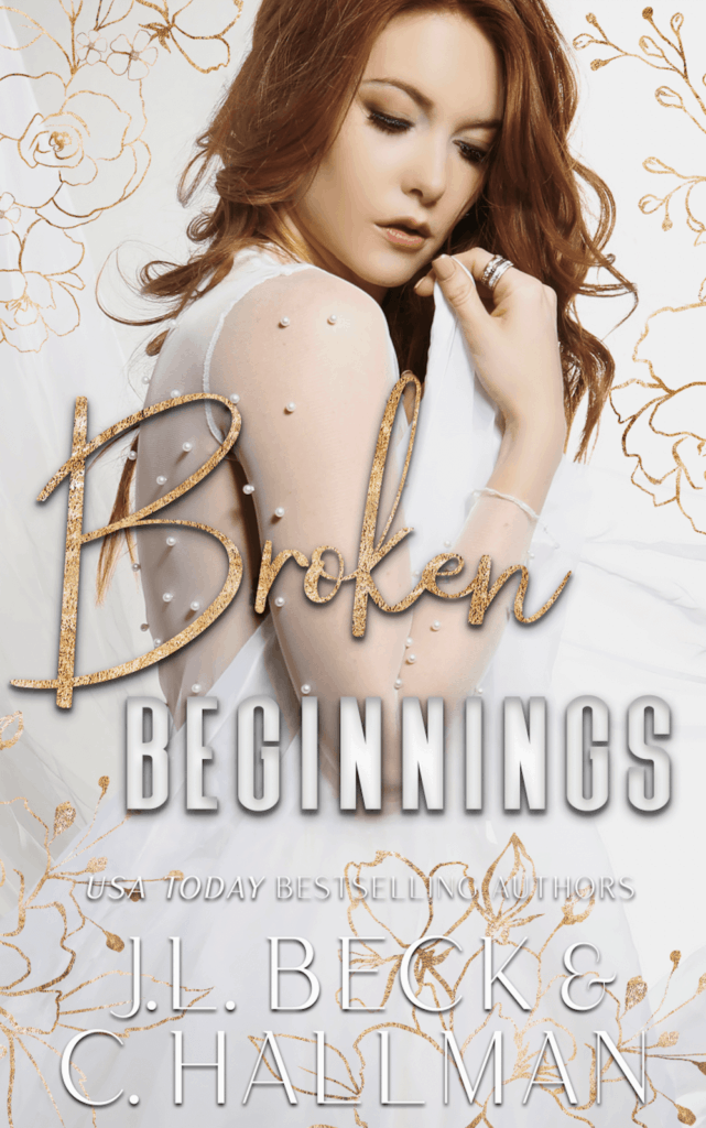 Broken Beginnings by J.L Beck and C. Hallman