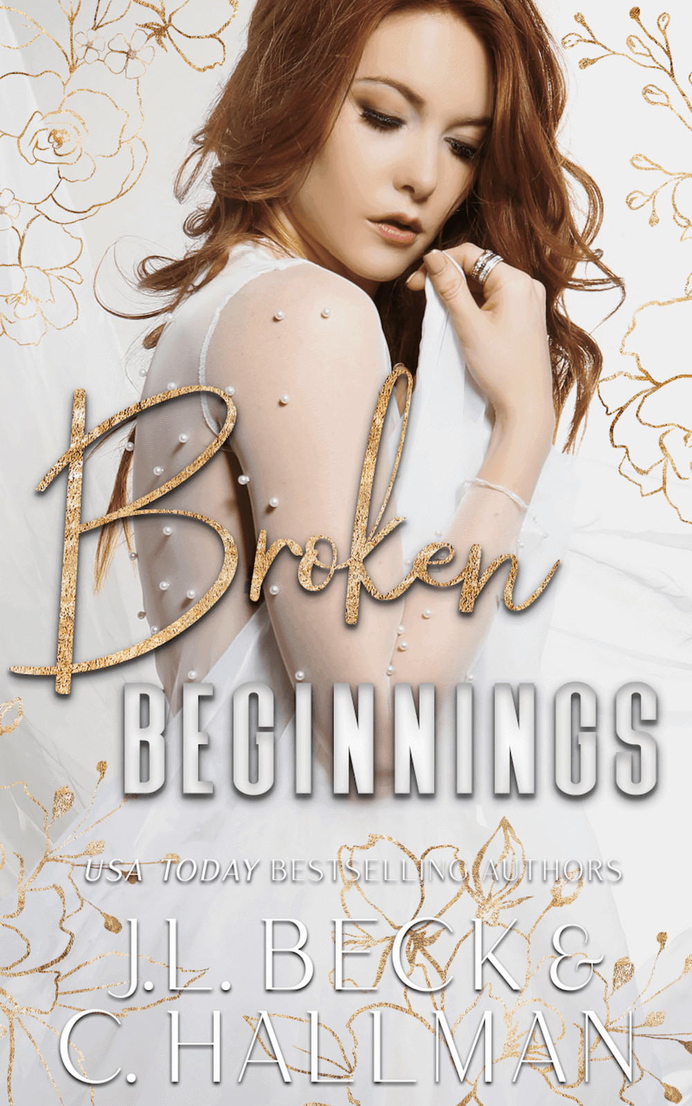 Broken Beginnings by J.L Beck and C. Hallman
