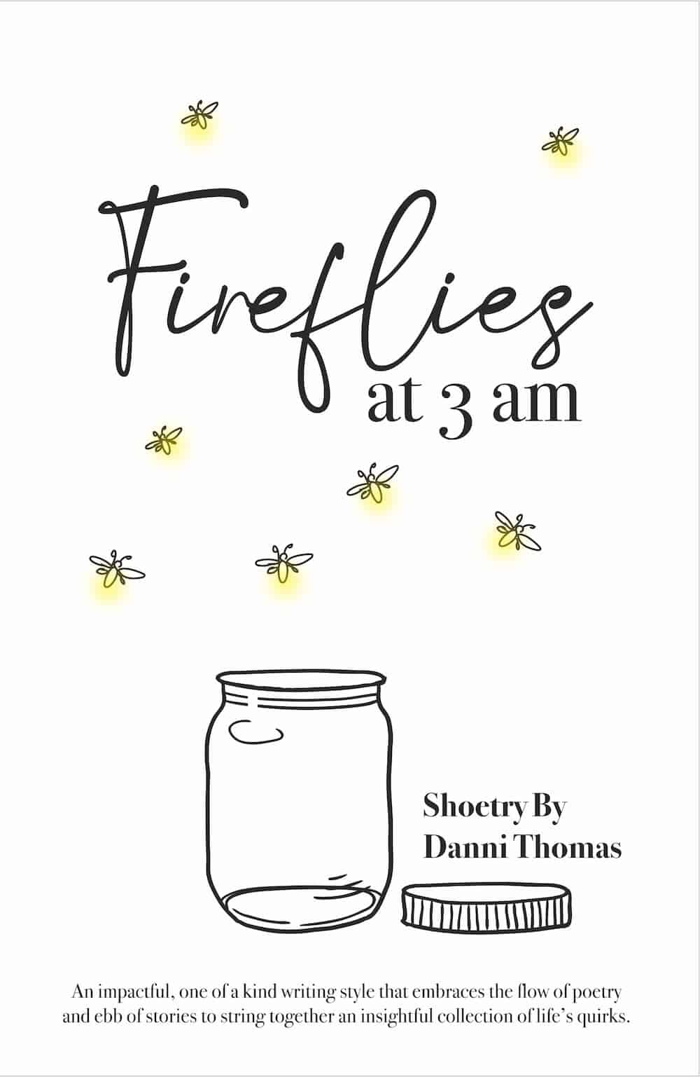 Fireflies at 3 am by Danni Thomas