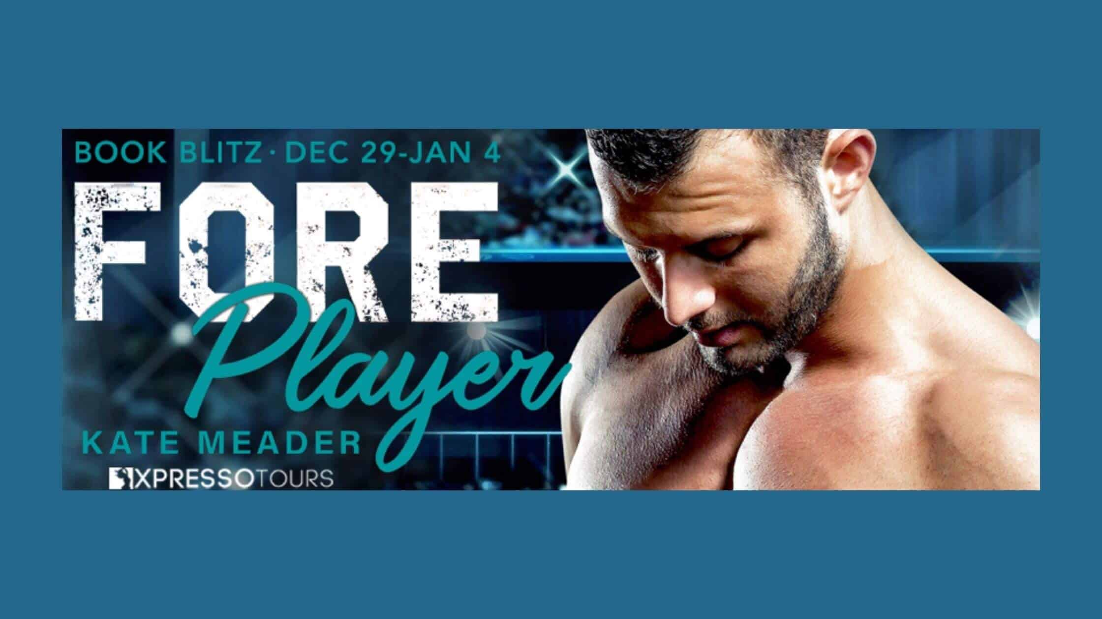 Foreplayer by Kate Meader ~ Excerpt