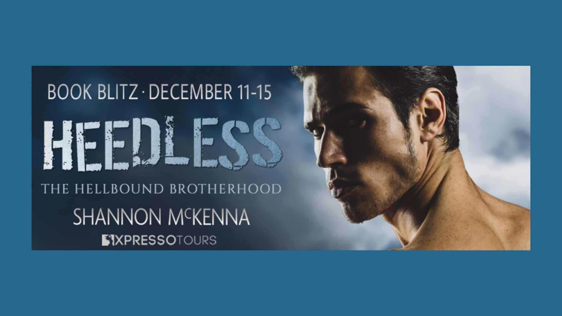 Heedless by Shannon McKenna