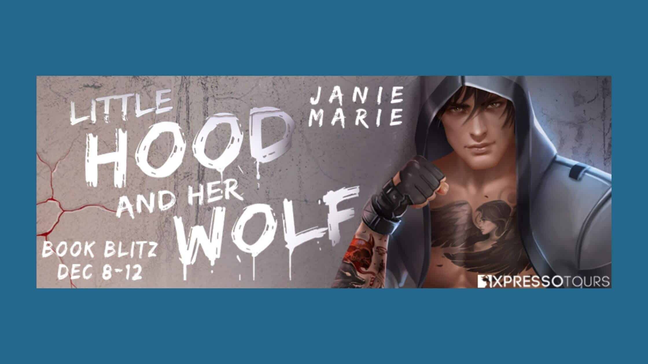 Little Hood and Her Wolf by Janie Marie
