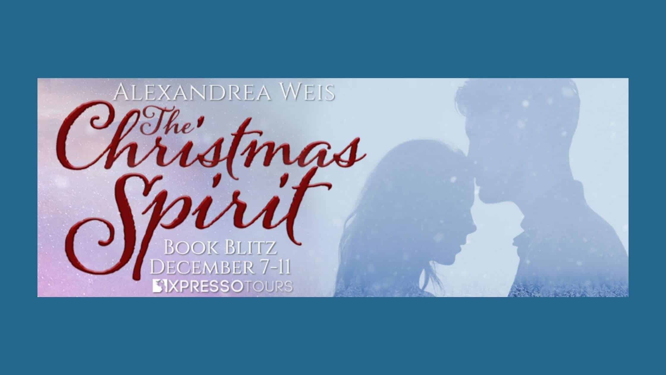 The Christmas Spirit by Alexandrea Weis