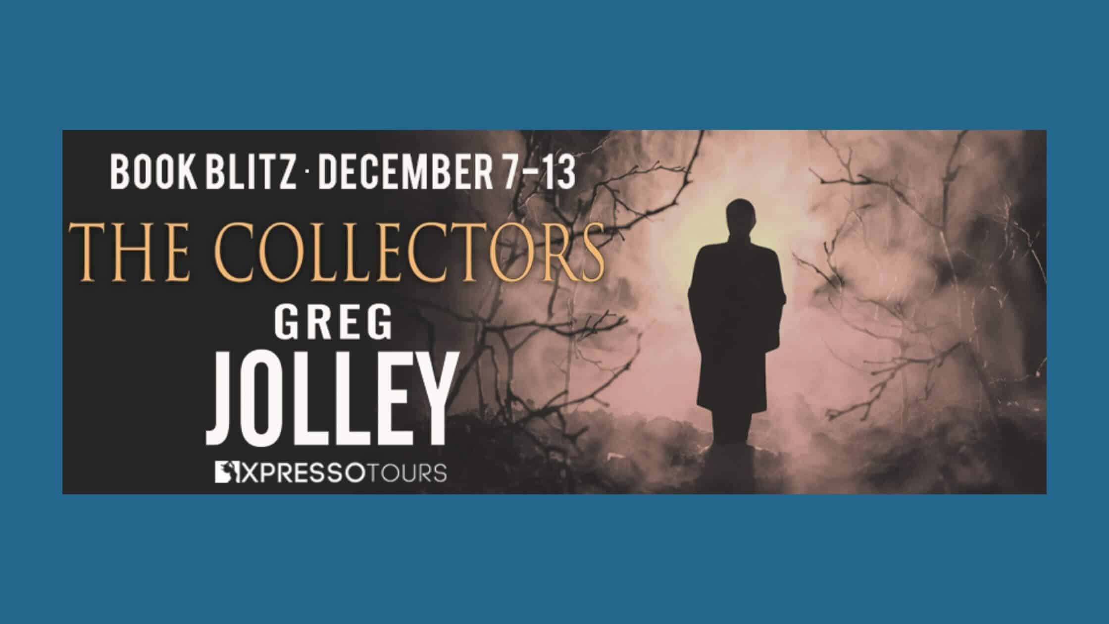 The Collectors by Greg Jolley