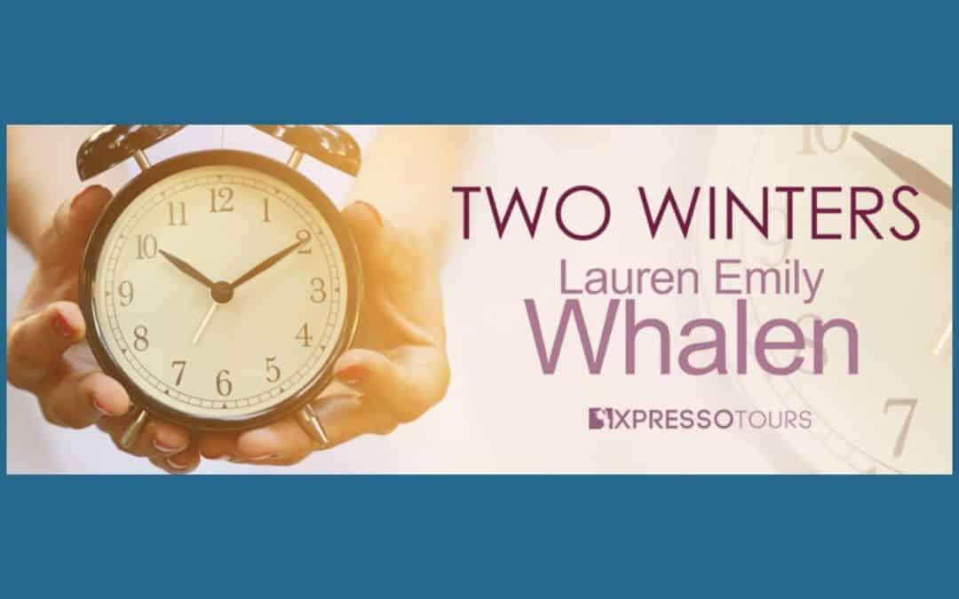 Two Winters by Lauren Emily Whalen ~ Cover Reveal