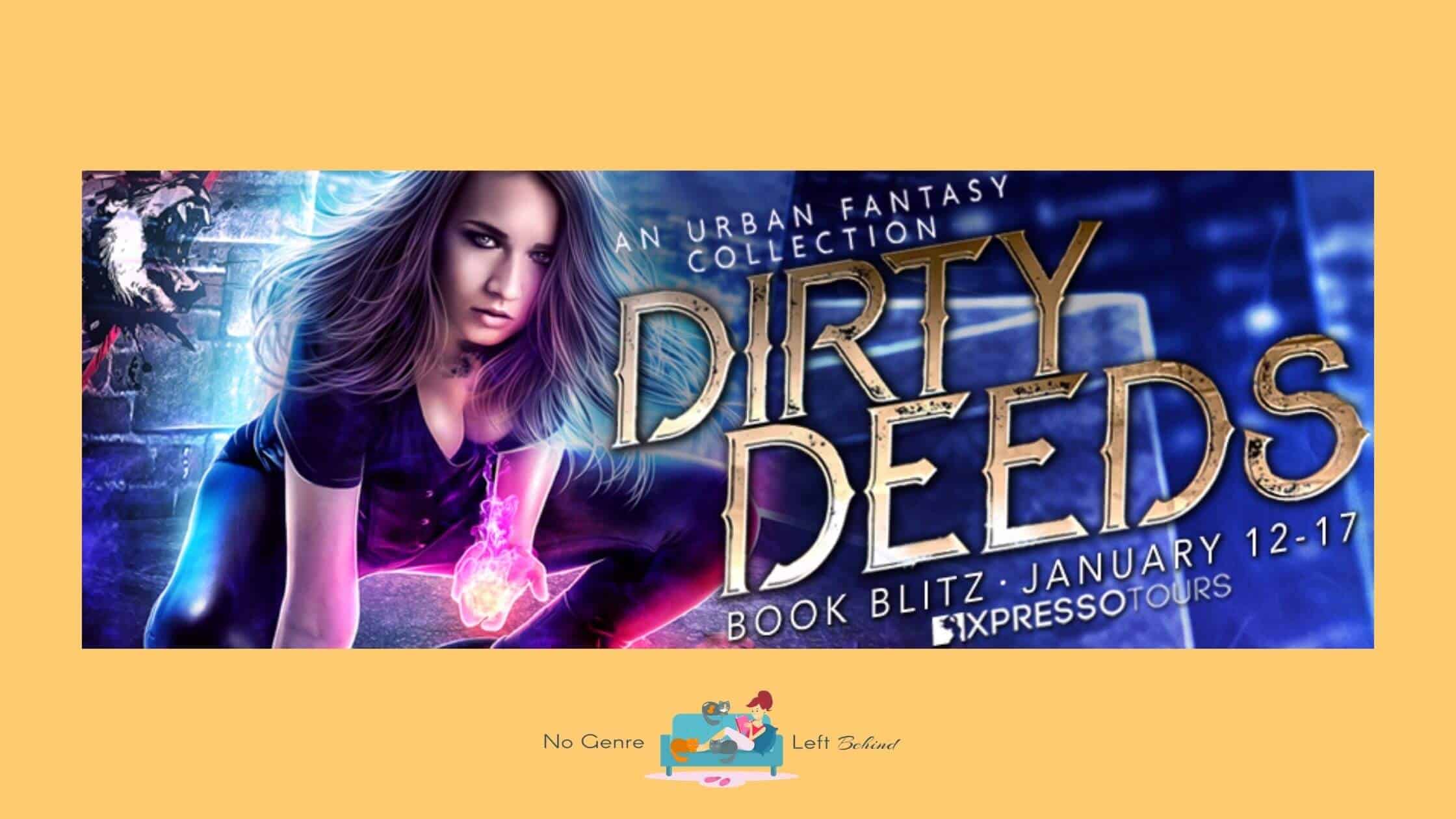 Dirty Deeds: An Urban Fantasy Collection ~ Excerpt