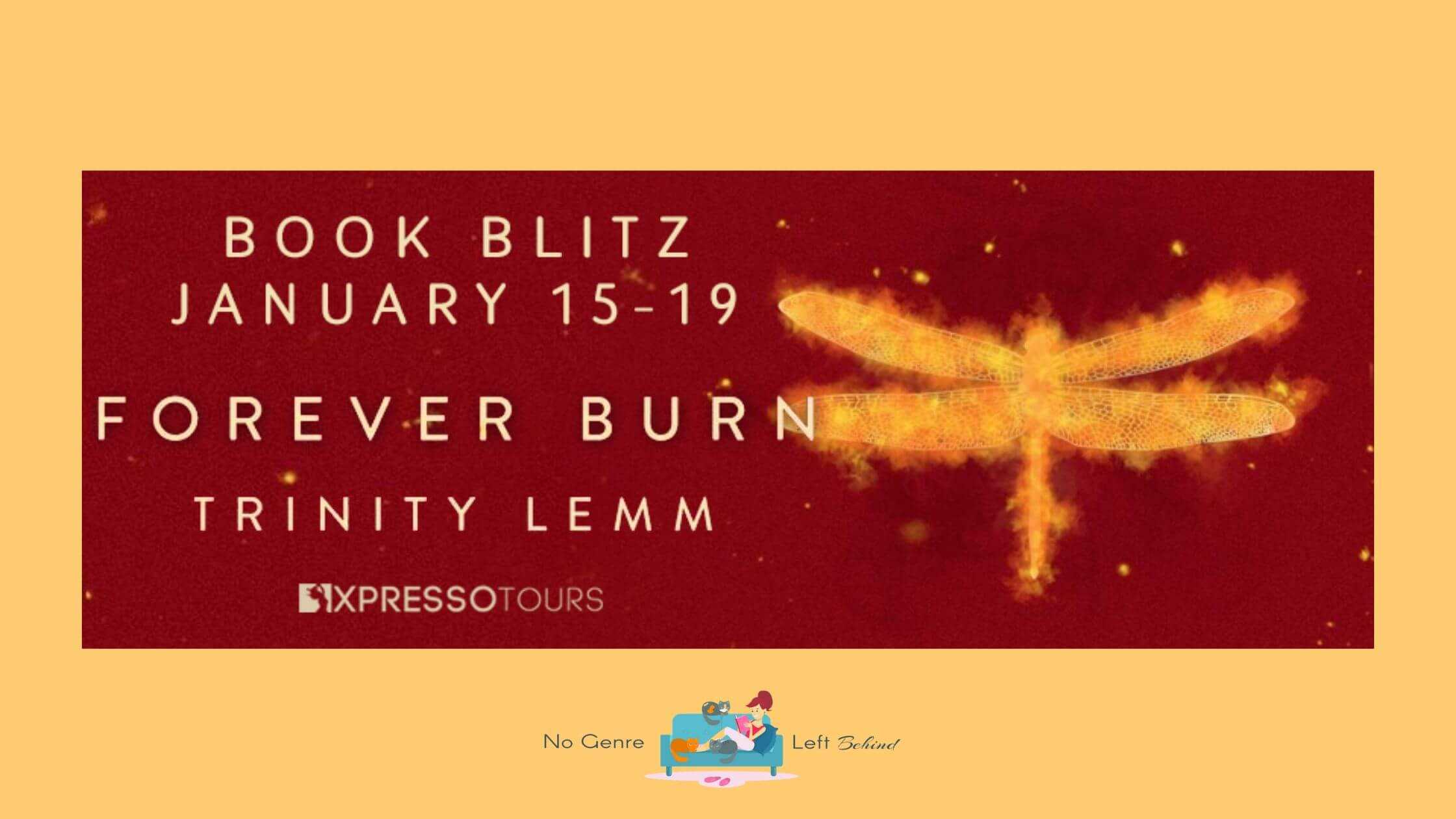 Forever Burn by Trinity Lemm ~ Excerpt