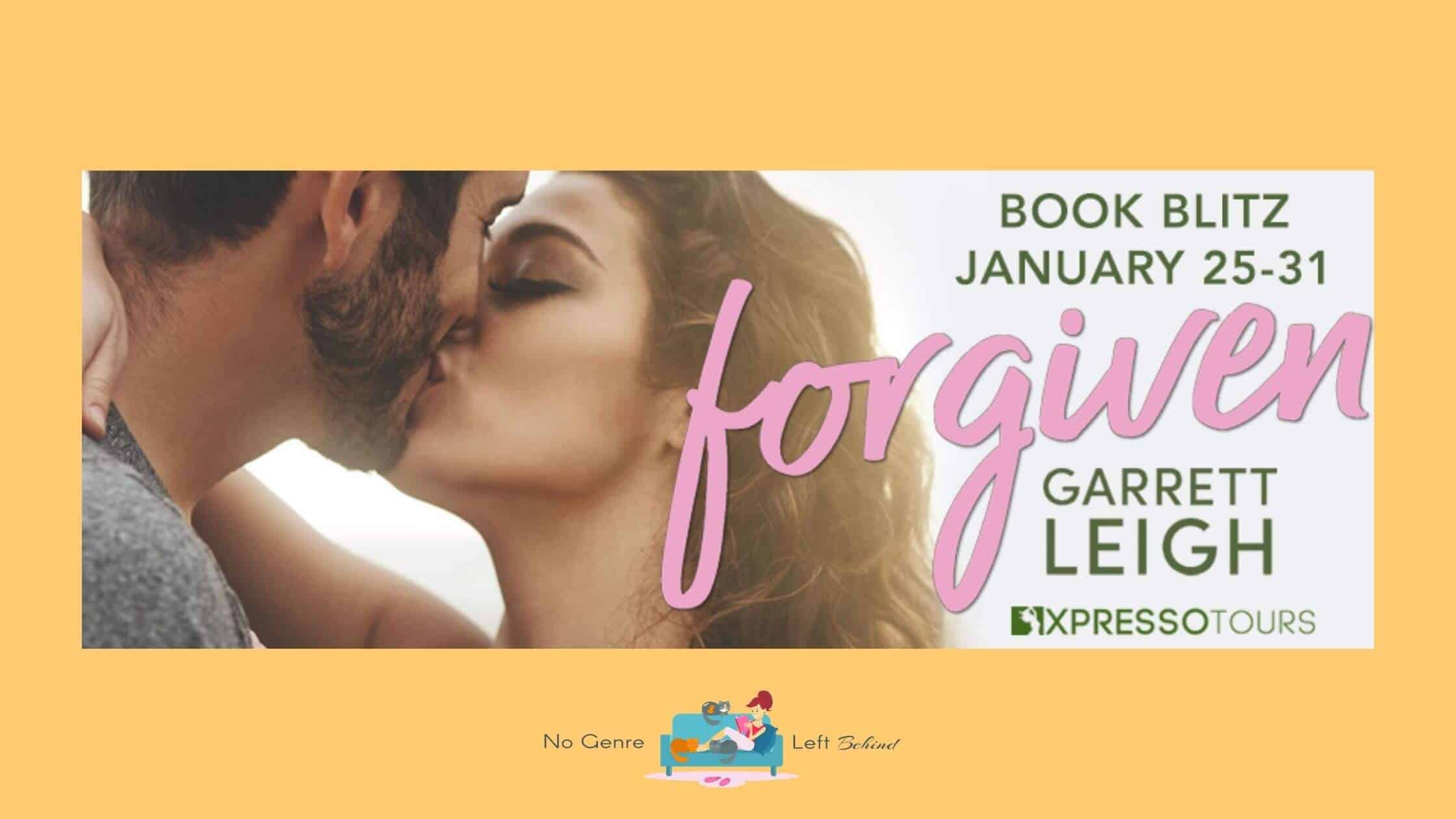 Forgiven by Garrett Leigh ~ Excerpt