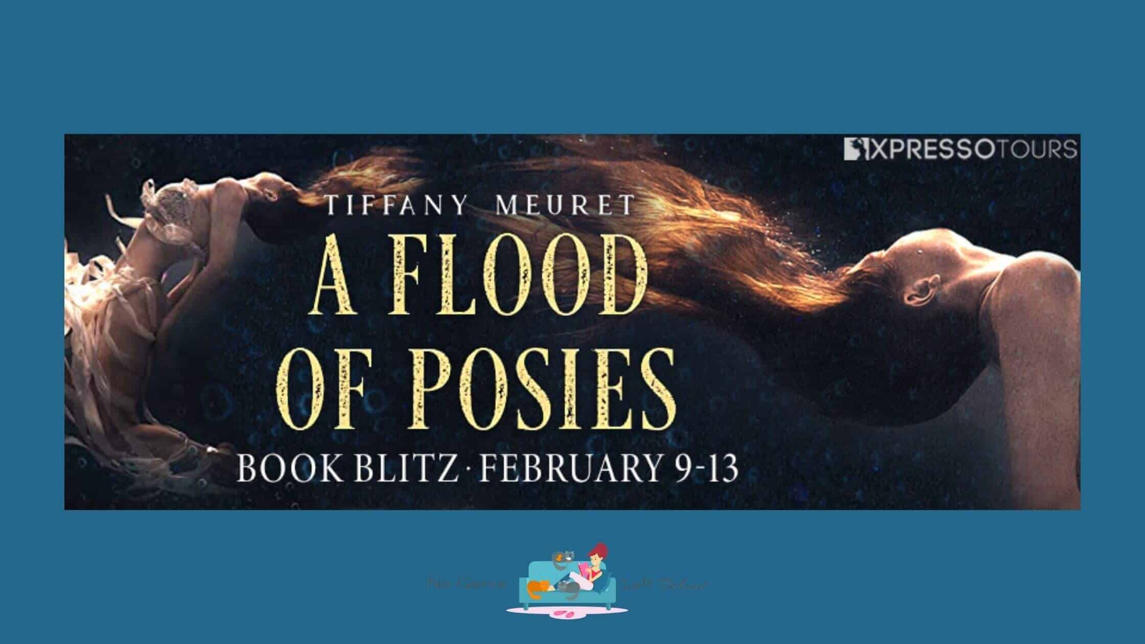 A Flood of Posies by Tiffany Meuret ~ Excerpt