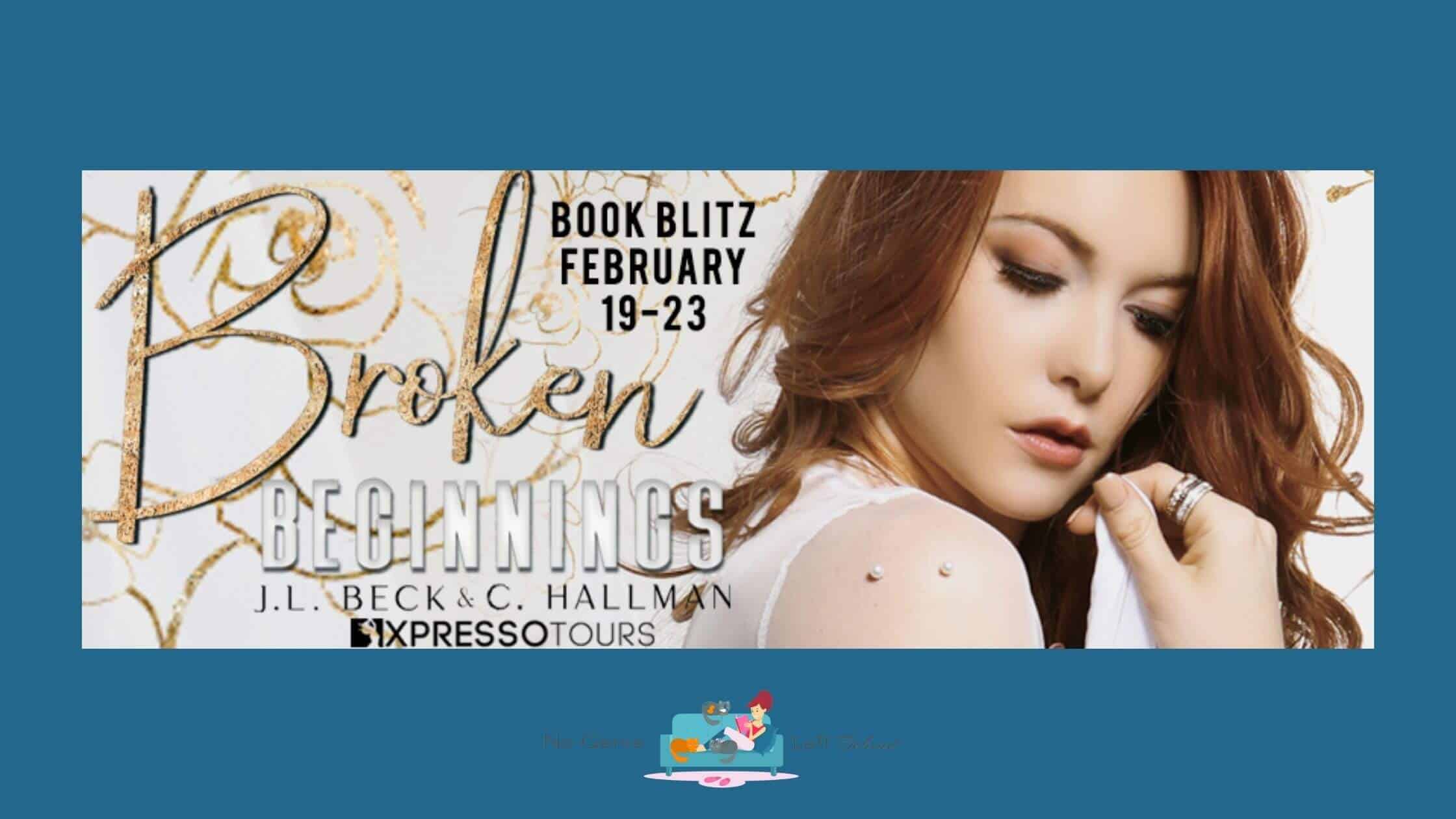 Broken Beginnings by C. Hallman and J.L. Beck ~ Excerpt