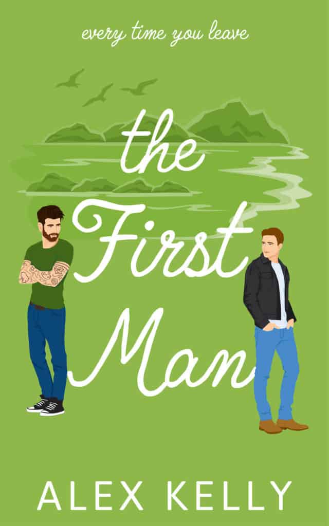 First Man by Alex Kelly