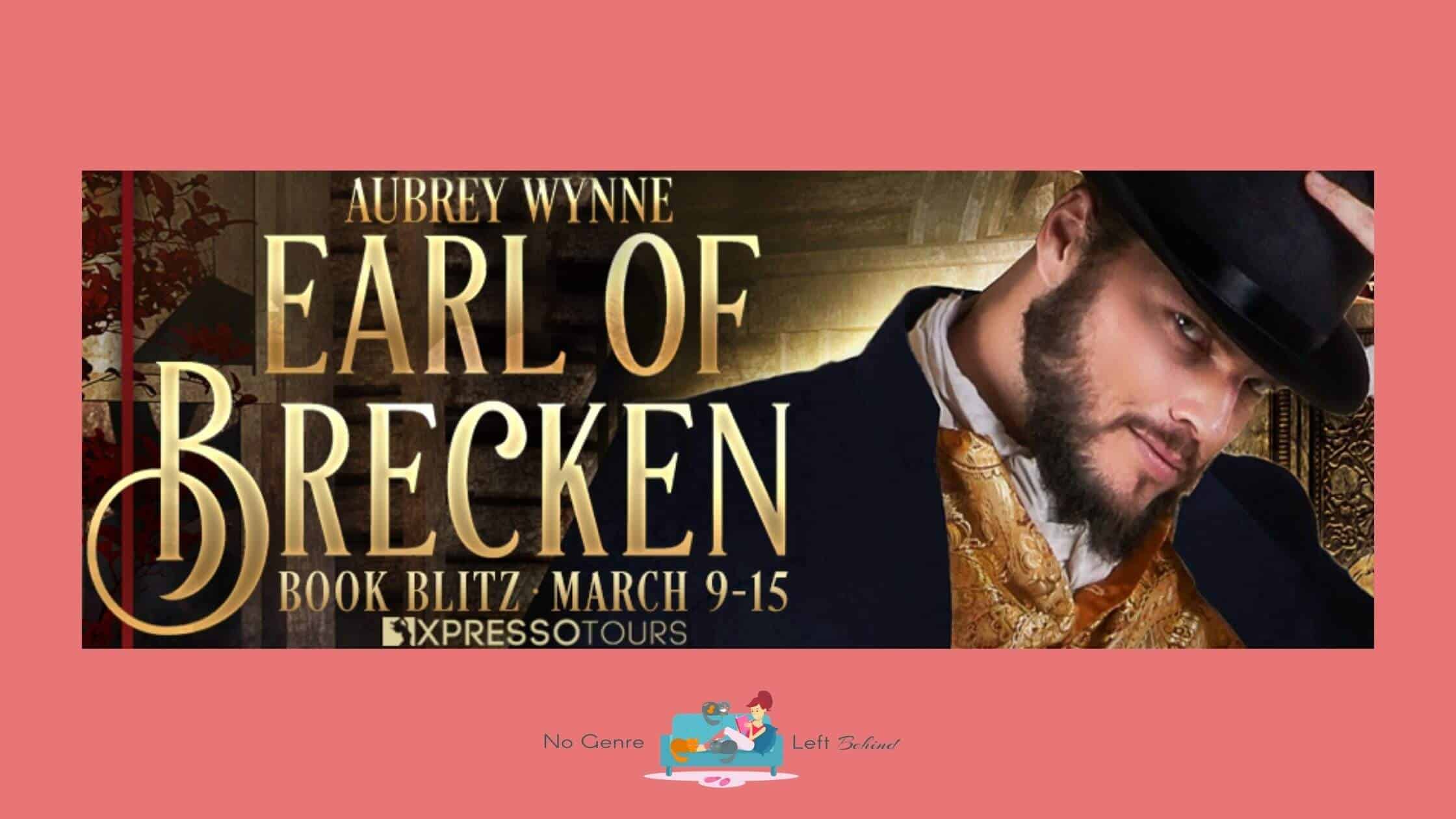 Earl of Brecken by Aubrey Wynne ~ Excerpt