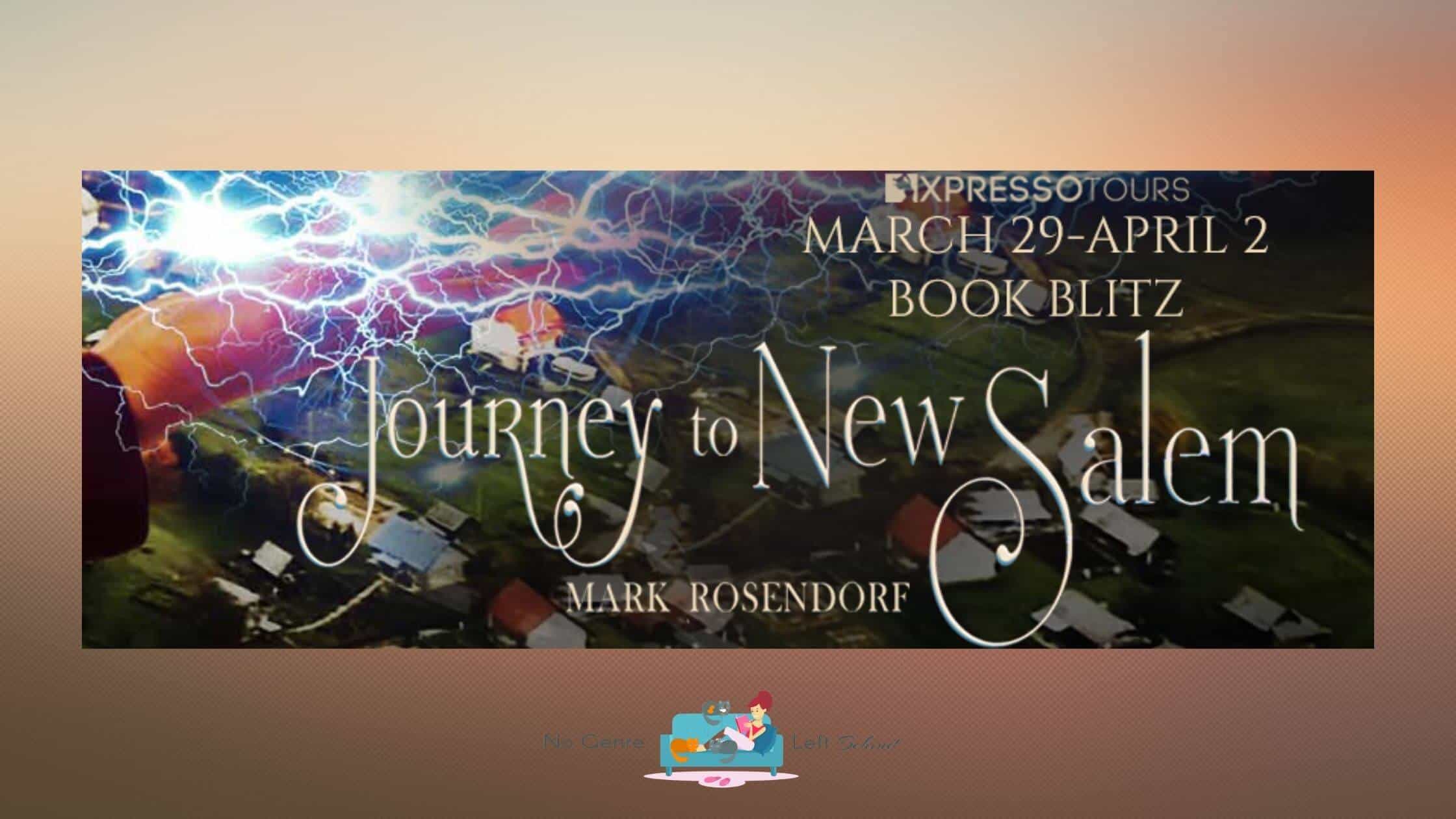 Journey to New Salem by Mark Rosendorf ~ Excerpt