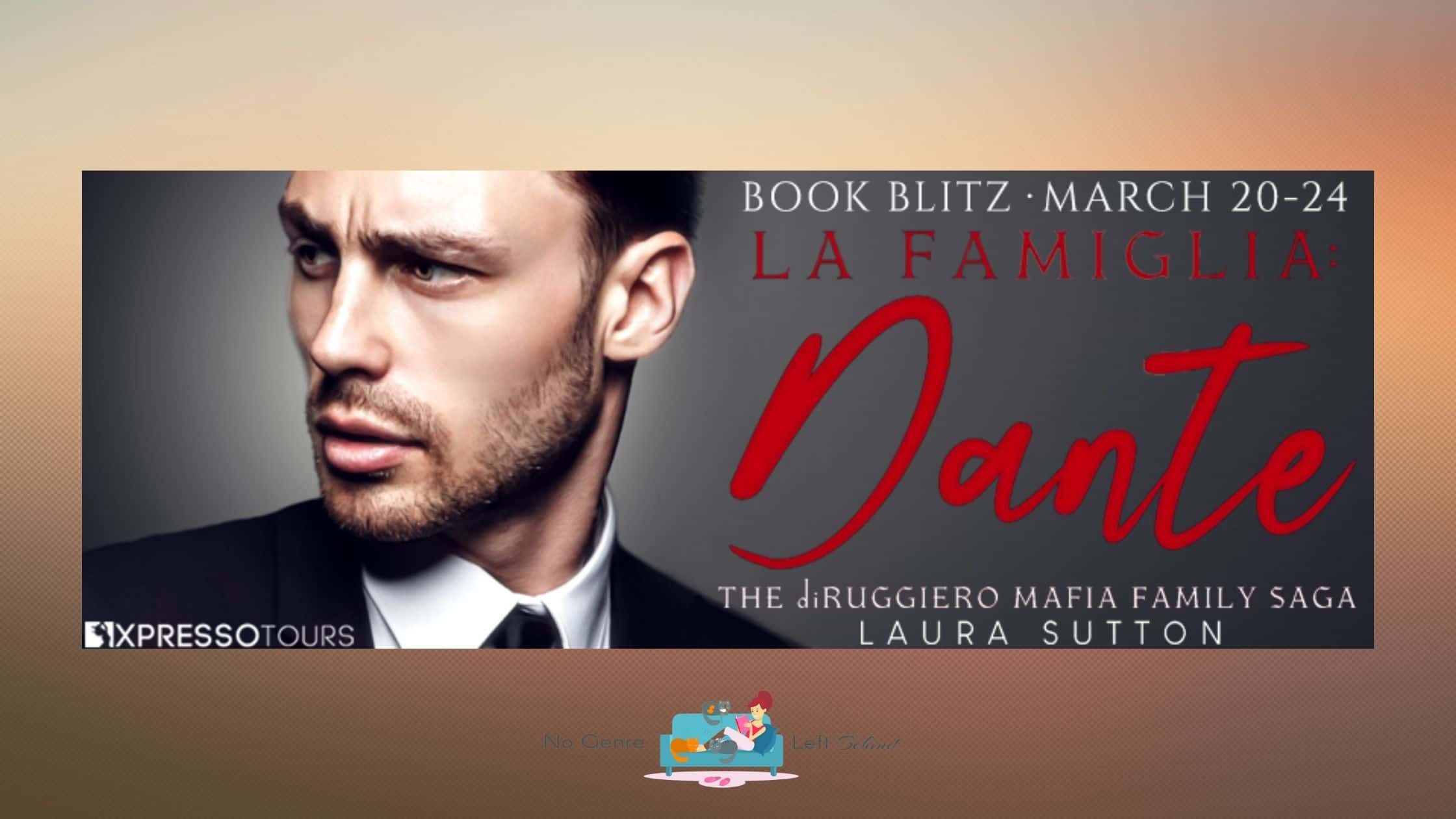 La Famiglia: Dante: Part Two by Laura Sutton ~ Excerpt