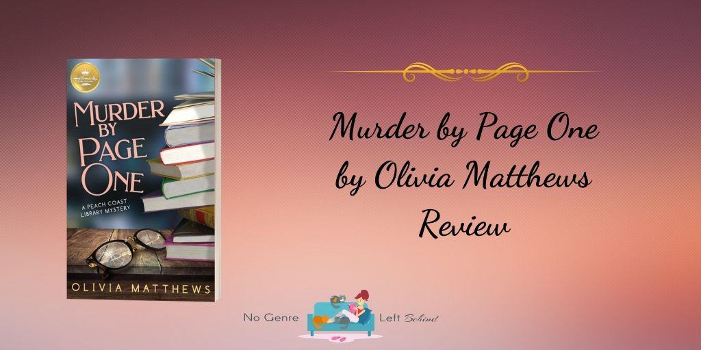 Murder by Page One by Olivia Matthews ~ Review