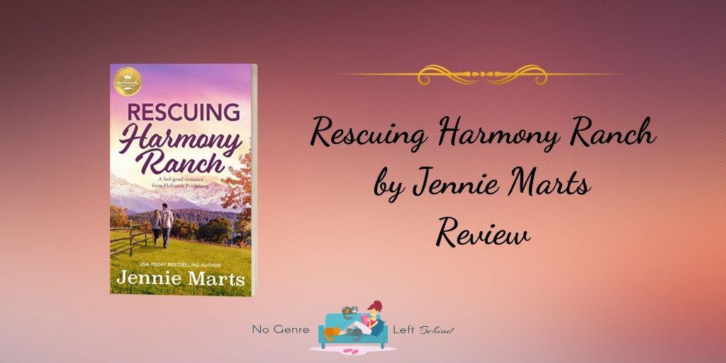 Rescuing Harmony Ranch by Jennie Marts ~ Review