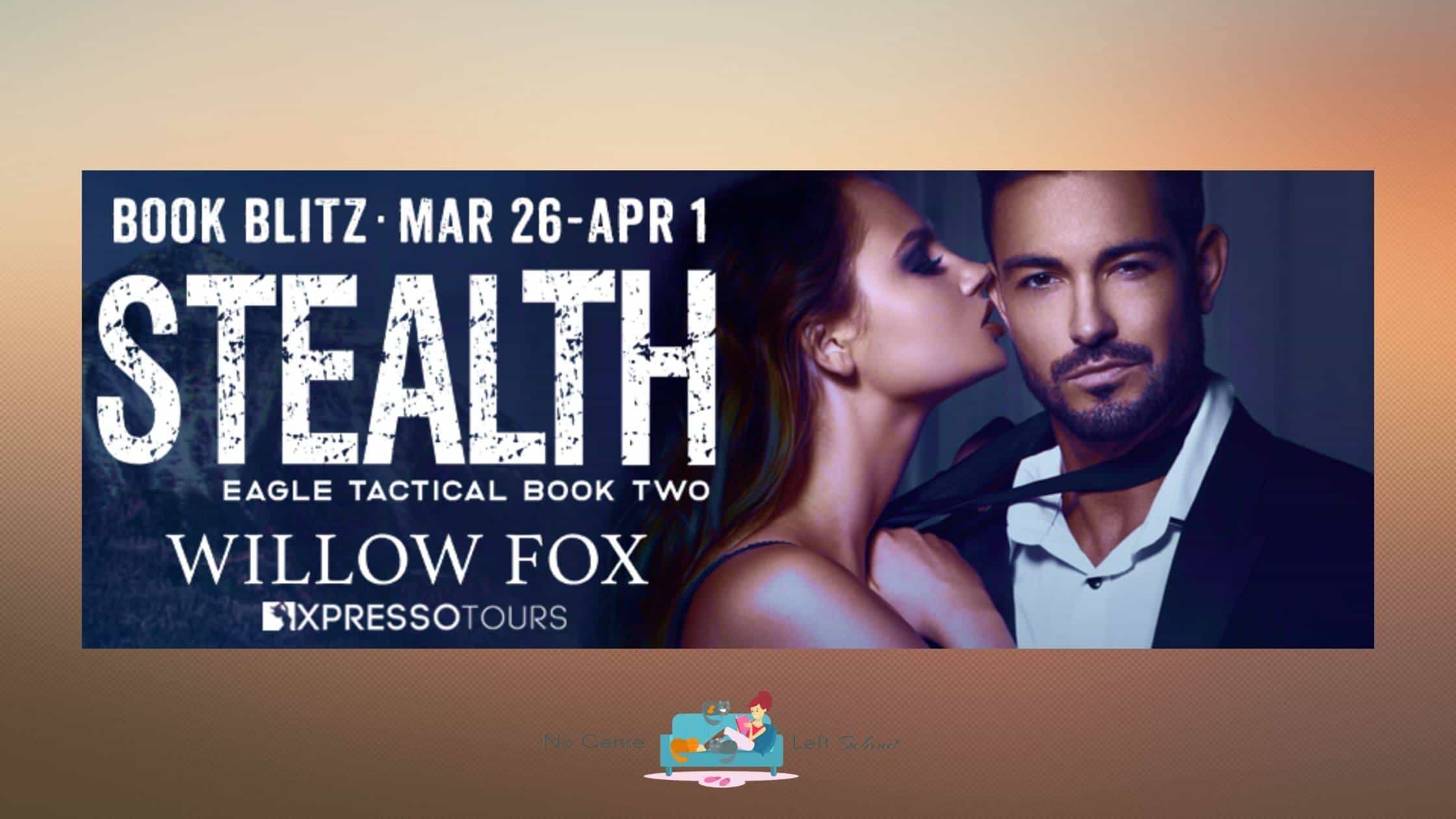 Stealth by Willow Fox ~ Excerpt