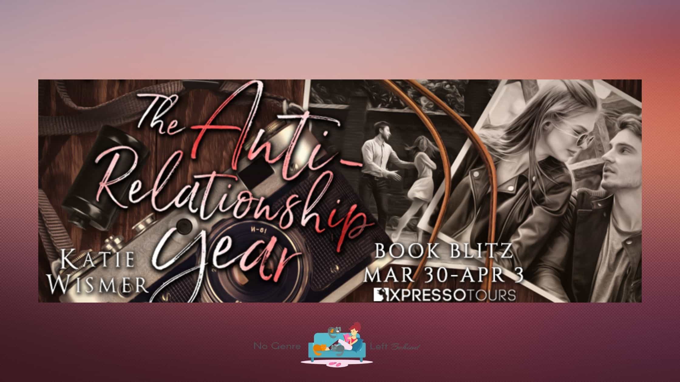 The Anti-Relationship Year by Katie Wismer ~ Excerpt