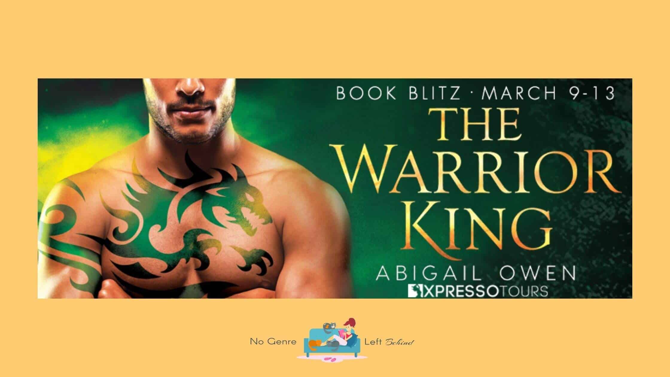 The Warrior King by Abigail Owen ~ Excerpt