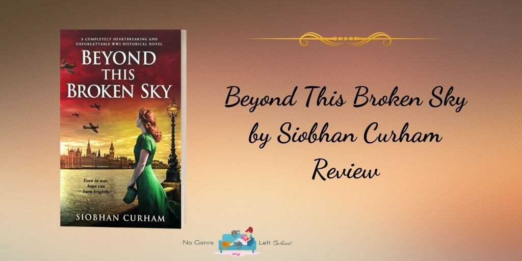 Beyond This Broken Sky by Siobhan Curham ~ Review