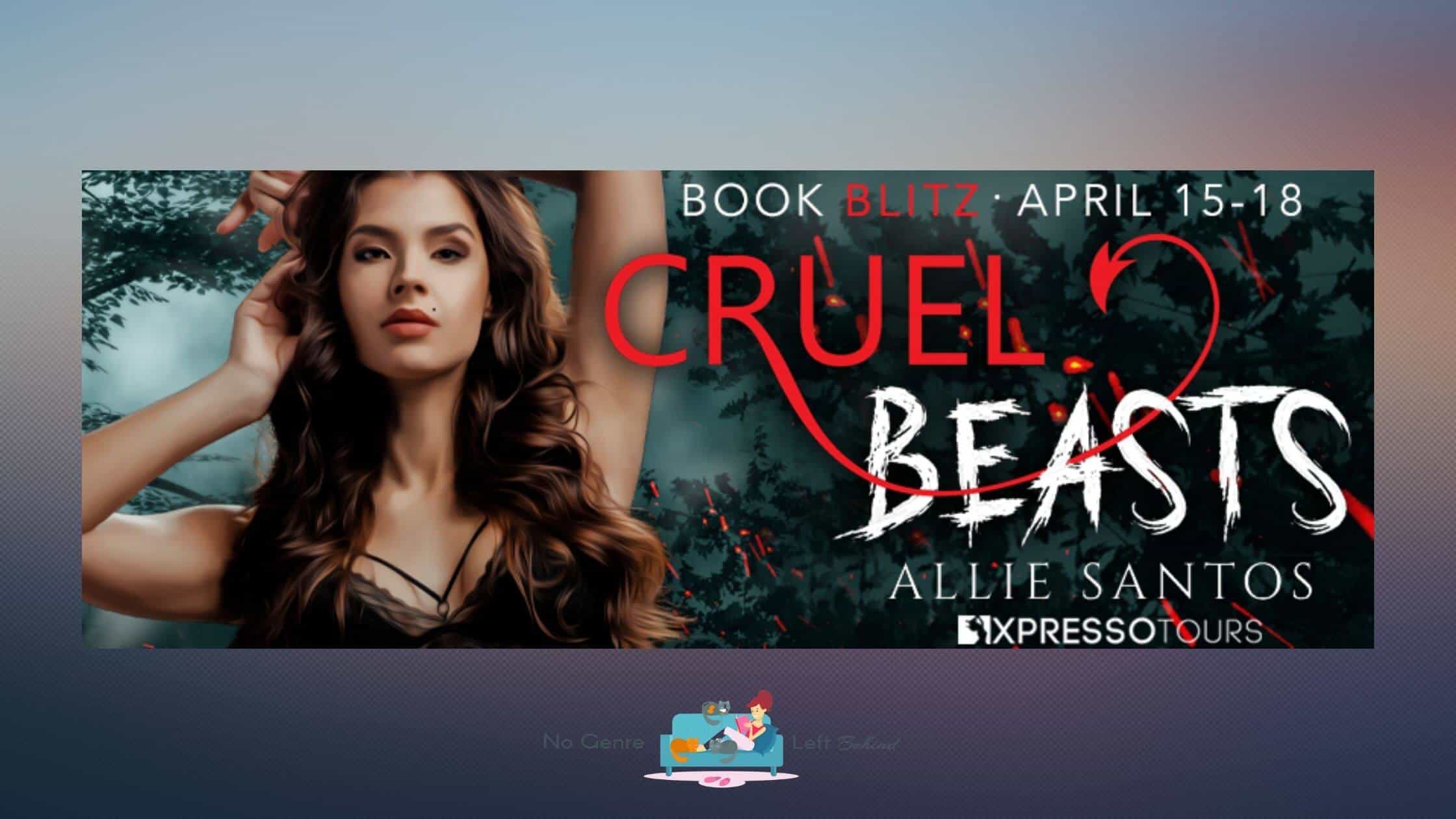Cruel Beasts by Allie Santos ~ Excerpt