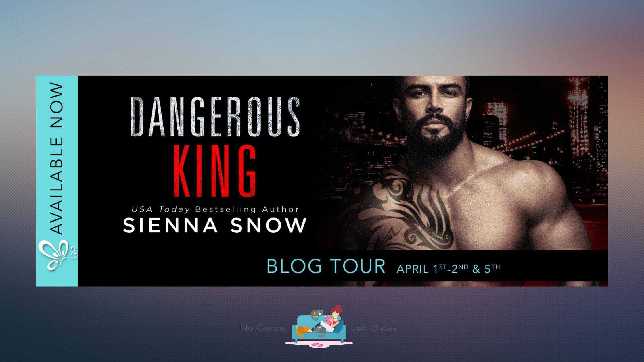 Dangerous King by Sienna Simone ~ Excerpt