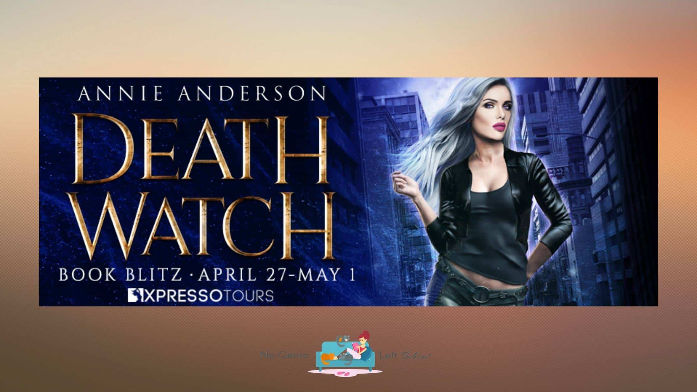 Death Watch by Annie Anderson ~ Excerpt