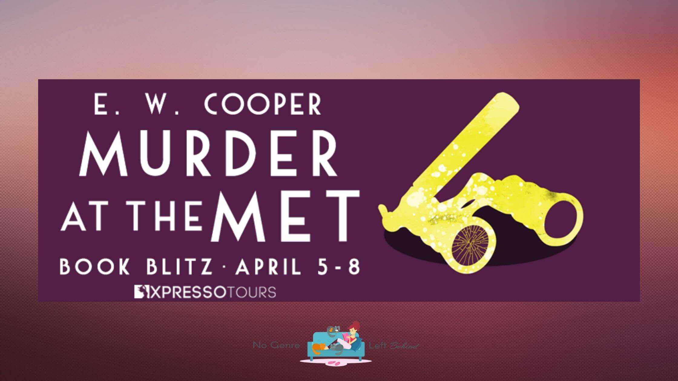 Murder at the Met by E.W. Cooper ~ Excerpt