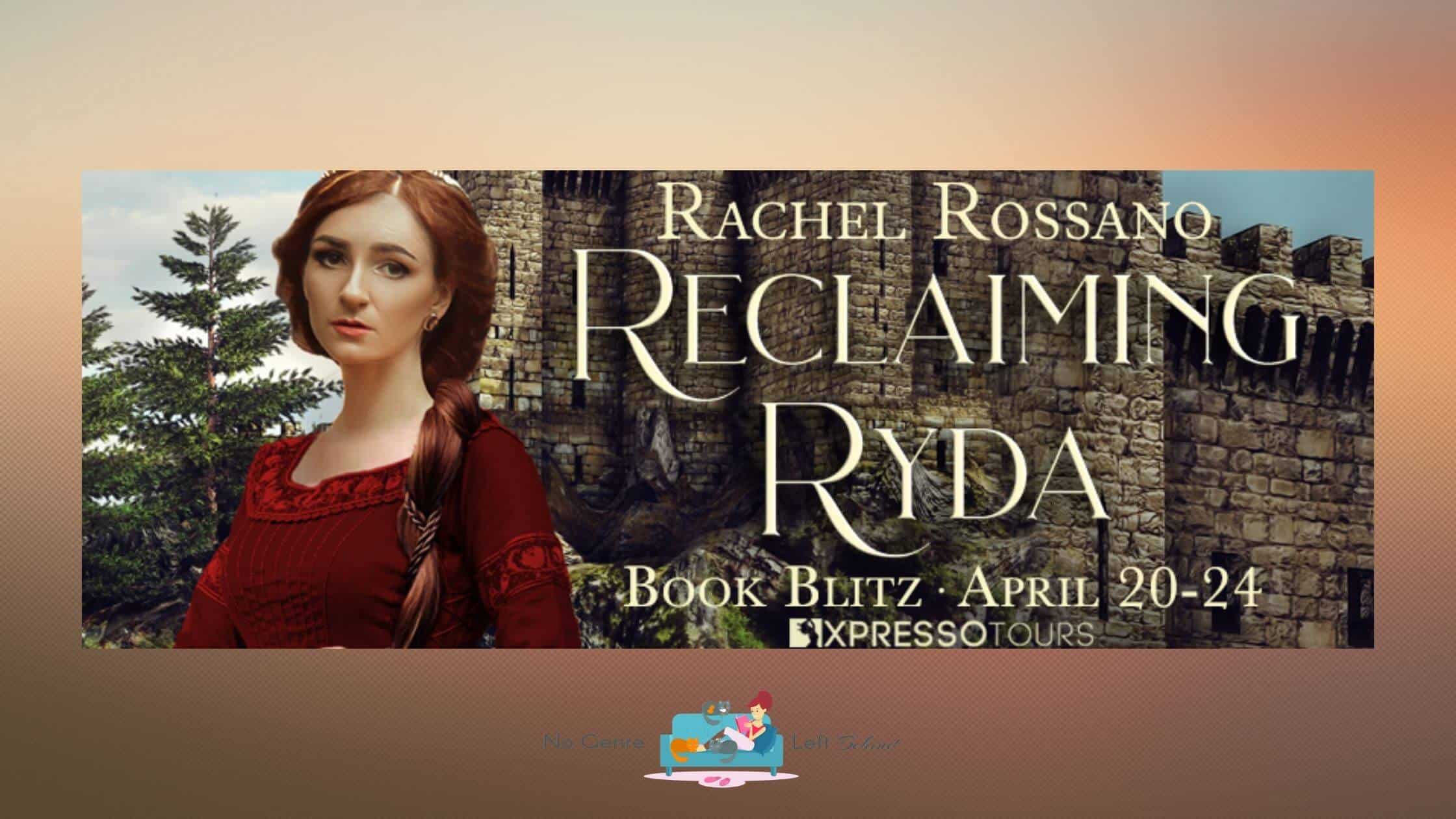 Reclaiming Ryda by Rachel Rossano ~ Excerpt