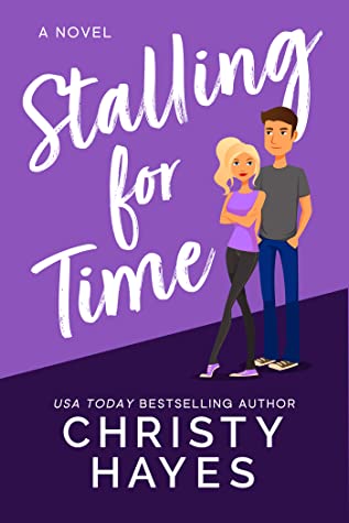 Stalling for Time by Christy Hayes