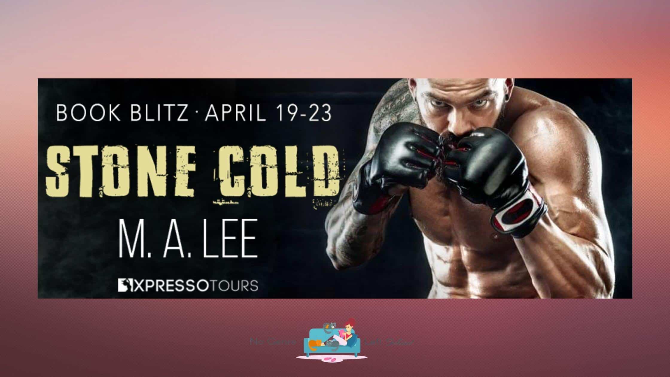 Stone Cold by M.A. Lee ~ Excerpt