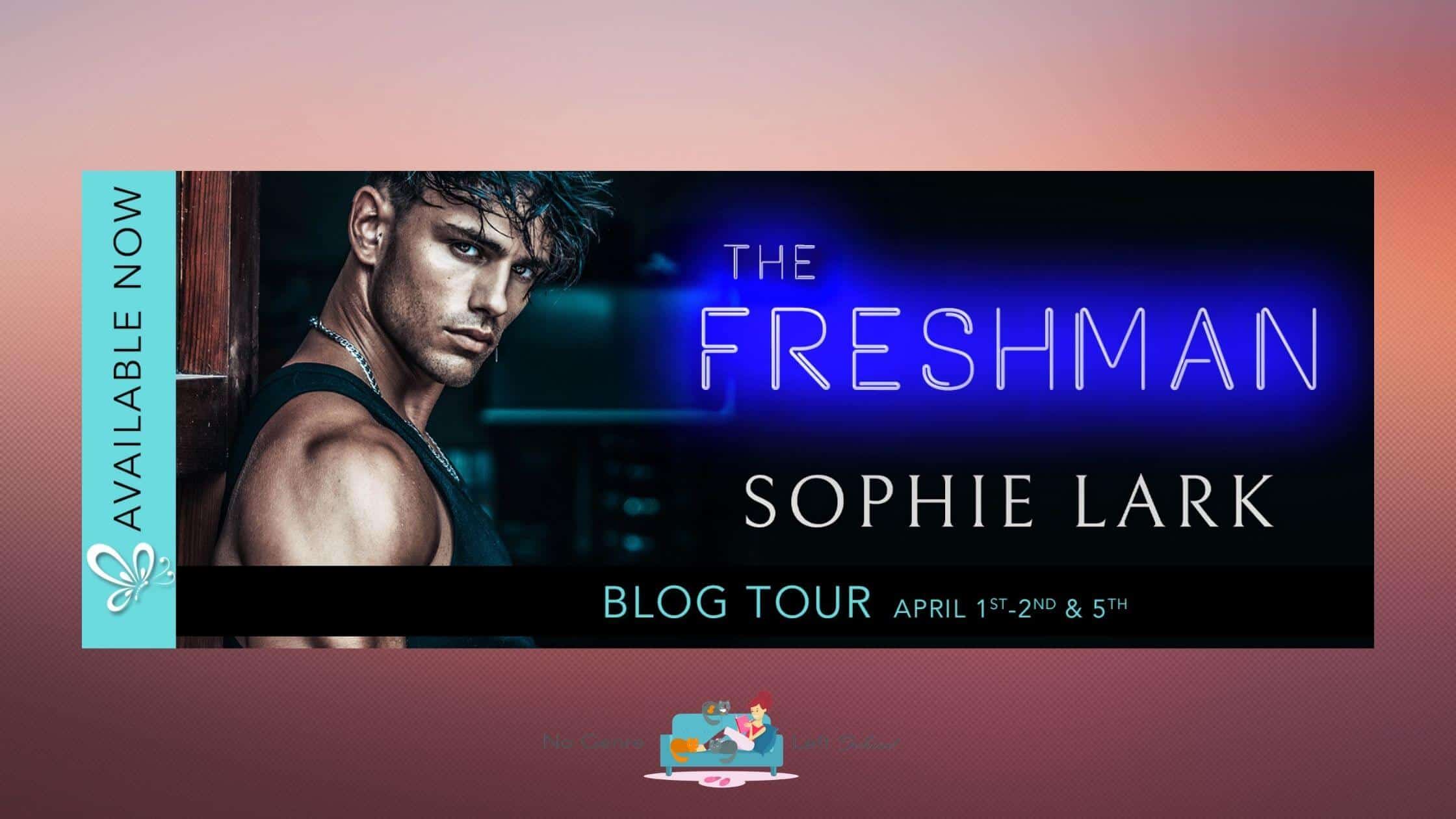 The Freshman by Sophie Lark ~ Excerpt