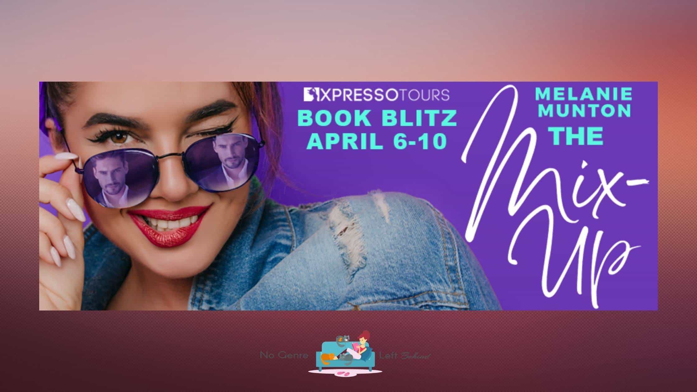 The Mix-Up by Melanie Munton ~ Excerpt