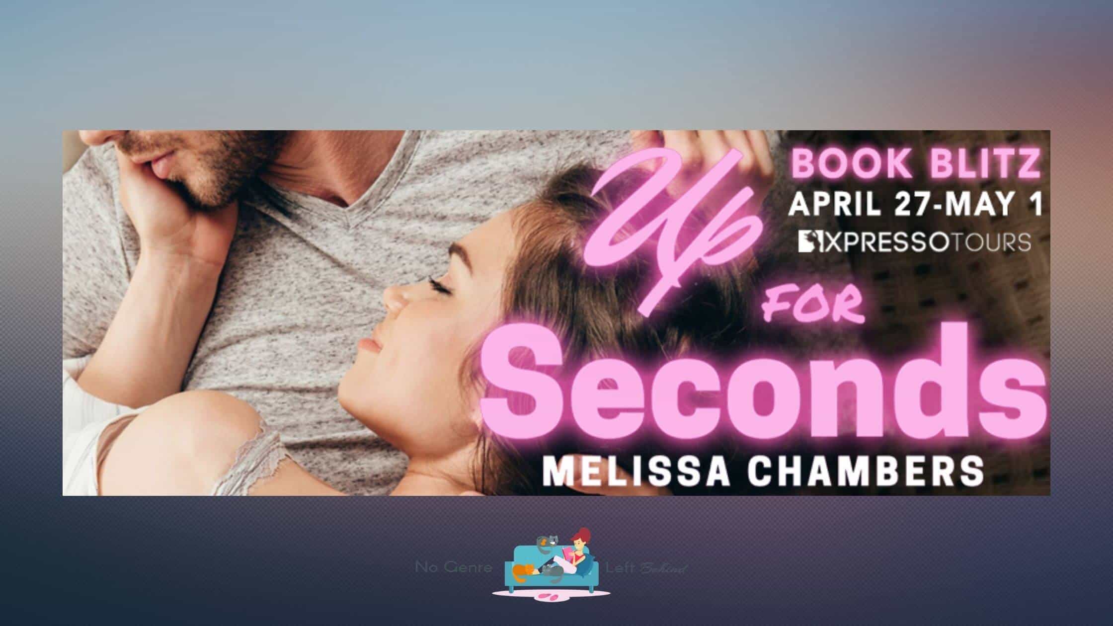 Up for Seconds by Melissa Chambers ~ Excerpt