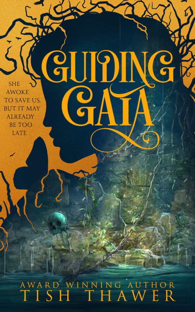 Guiding Gaia by Tish Thawer