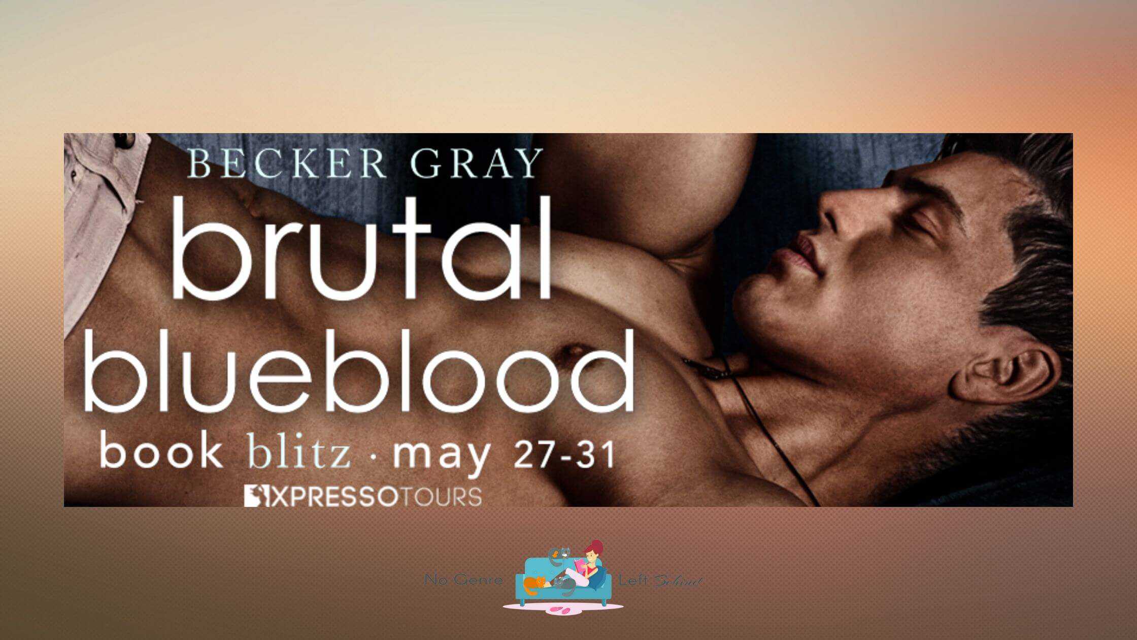 Brutal Blueblood by Becker Gray ~ Spotlight